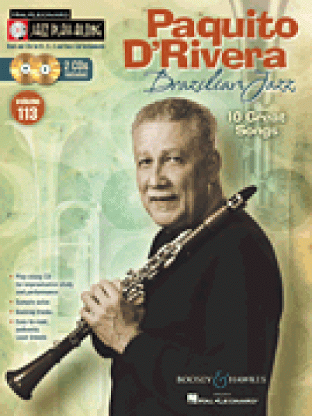 Jazz Play-Along Volume 113   Paquito D'Rivera - Brazilian Jazz Jazz Play-Along Volume 113   Paquito D'Rivera - Brazilian Jazz