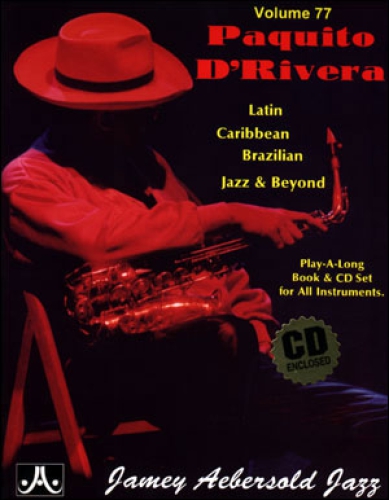 Jamey Aebersold Vol.77  Paquito D'Rivera