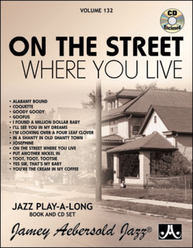 Jamey Aebersold Vol.132 On The Streets Where You Live