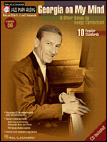 Jazz Play-Along Volume 56   Georgia on My Mind & Other Songs by Hoagy Carmichael