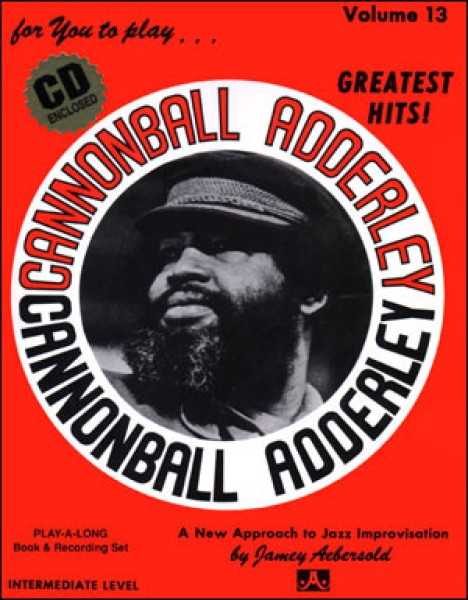 Jamey Aebersold Vol.13  Canonball Adderley