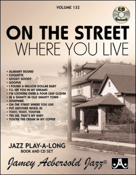 Jamey Aebersold Vol.132 On The Streets Where You Live